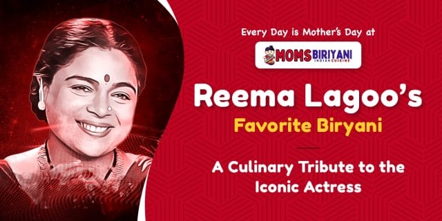 Reema Lagoo’s favorite biryani