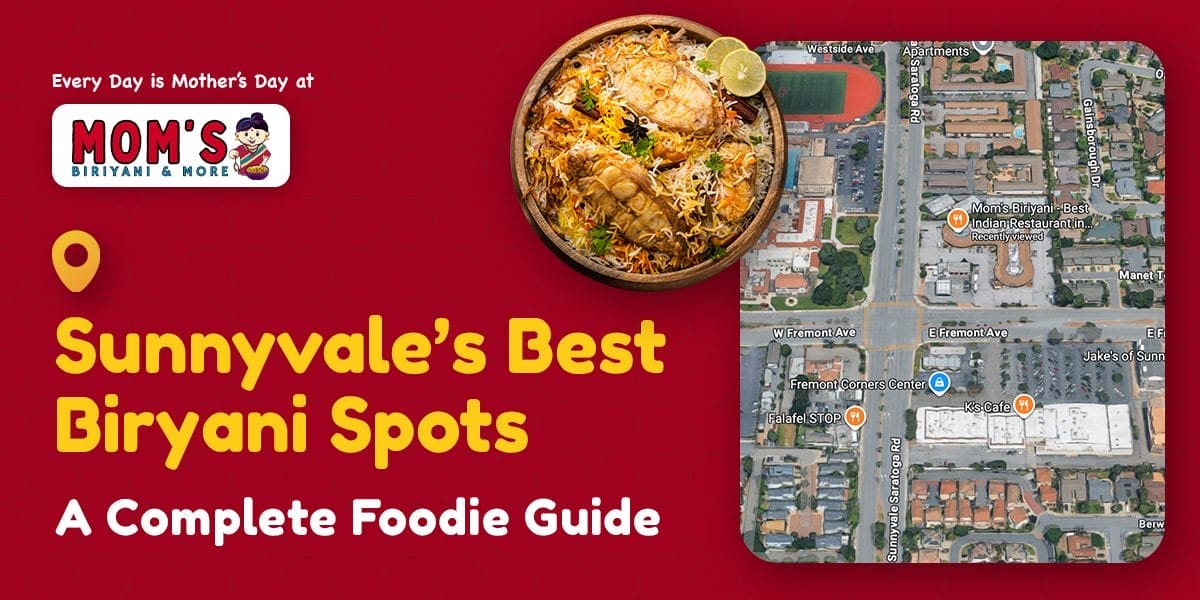 Sunnyvale’s best biryani spots